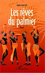 Télécharger le livre :  Les rêves du palmier
