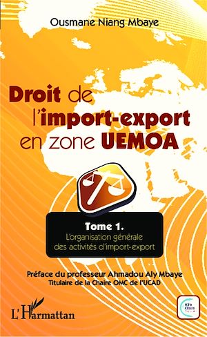 Téléchargez le livre :  Droit de l'import-export en zone UEMOA