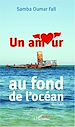 Télécharger le livre :  Un amour au fond de l'océan
