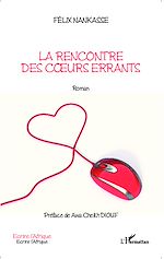 Télécharger le livre :  La rencontre des coeurs errants