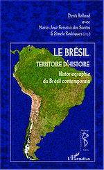 Download this eBook Le Brésil territoire d'histoire