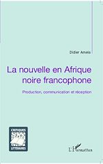 Télécharger le livre :  La nouvelle en Afrique noire francophone