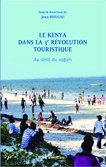 Télécharger le livre :  Le Kenya dans la 3è révolution touristique