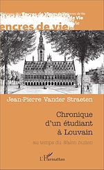 Télécharger le livre :  Chronique d'un étudiant à Louvain