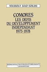 Télécharger le livre :  Comores Les Défis du développement indépendant 1975-1978