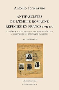 Télécharger le livre :  Antifascistes de l'Émilie Romagne réfugiés en France : 1922-1943