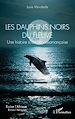 Télécharger le livre :  Les dauphins noirs du fleuve