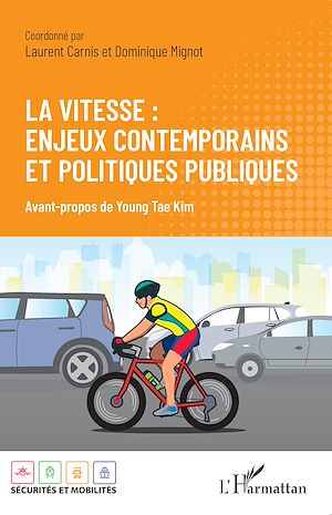 Téléchargez le livre :  La vitesse : enjeux contemporains et politiques publiques