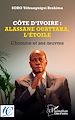 Télécharger le livre :  Côte d'Ivoire : Alassane Ouattara, l'étoile