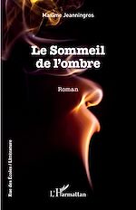 Télécharger le livre :  Le Sommeil de l'ombre