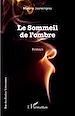 Télécharger le livre :  Le Sommeil de l'ombre