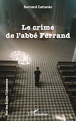 Télécharger le livre :  Le crime de l'abbé Ferrand