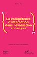 Télécharger le livre :  La compétence d'interaction dans l'évaluation en langue