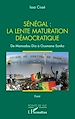 Télécharger le livre :  Sénégal : la lente maturation démocratique
