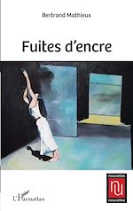 Télécharger le livre :  Fuites d'encre