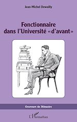 Download this eBook Fonctionnaire dans l'Université « d'avant »
