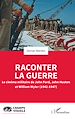 Télécharger le livre :  Raconter la guerre