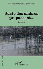 Télécharger le livre :  Juste des ombres qui passent…