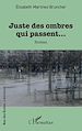 Télécharger le livre :  Juste des ombres qui passent…