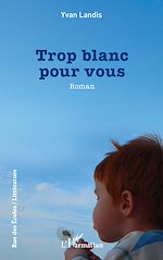 Télécharger le livre :  Trop blanc pour vous