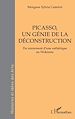 Télécharger le livre :  Picasso, un génie de la déconstruction