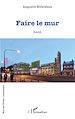 Télécharger le livre :  Faire le mur