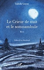 Télécharger le livre :  Le Crieur de nuit et le somnambule