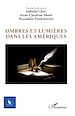 Télécharger le livre :  Ombres et lumières dans les Amériques