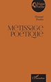 Télécharger le livre :  Métissage poétique