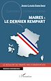 Télécharger le livre :  Maires : le dernier rempart
