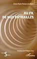 Télécharger le livre :  Au fil de nos entrailles