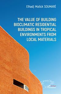 Download this ebook The value of building bioclimatic residential buildings in tropical environments from local materials