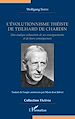 Télécharger le livre :  L'évolutionnisme théiste de Teilhard de Chardin