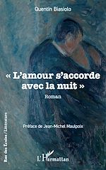 Télécharger le livre :  "L'amour s'accorde avec la nuit"