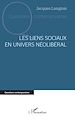 Télécharger le livre :  Les liens sociaux en univers néolibéral