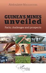 Télécharger le livre :  Guinea's mines unveiled