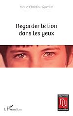 Télécharger le livre :  Regarder le lion dans les yeux