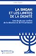 Télécharger le livre :  La Shoah et les Limites de la dignité