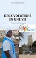Télécharger le livre :  Deux vocations en une vie
