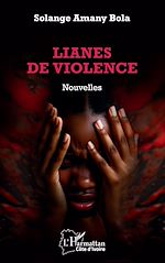 Télécharger le livre :  Lianes de violence