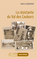 Télécharger le livre :  La résistante du Val des Couleurs
