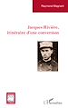 Télécharger le livre :  Jacques Rivière, itinéraire d'une conversion