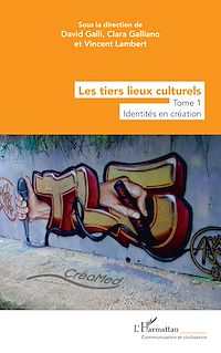 Téléchargez le livre :  Les tiers lieux culturels