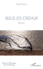 Télécharger le livre :  Bleus les oiseaux