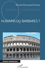 Télécharger le livre :  Humains ou Barbares ?