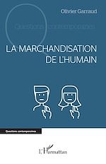 Télécharger le livre :  La marchandisation de l'humain