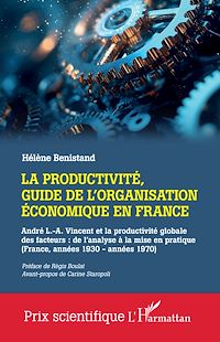 Téléchargez le livre :  La productivité, guide de l'organisation économique en France