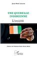 Télécharger le livre :  Une querelle ivoirienne