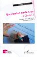 Télécharger le livre :  Quel breton parle-t-on à l'école ?