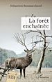 Télécharger le livre :  La forêt enchaînée